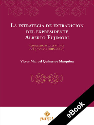 cover image of La estrategia de extradición del expresidente Alberto Fujimori